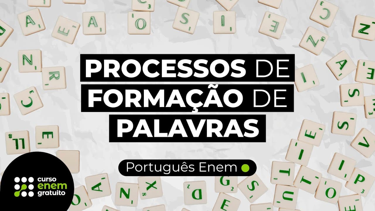 Thumbnail: COMO ESTUDAR OS PROCESSOS DE FORMAÇÃO DE PALAVRAS? | Português para o Enem | Mercedes Bonorino