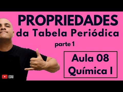 Thumbnail da aula: TABELA PERIÓDICA: Divisões, Características, Famílias, RAIO ATÔMICO e IÔNICO |Aula 08 (Química I)