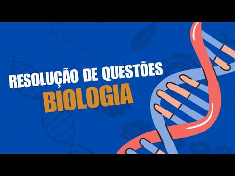 Thumbnail da aula: BIOLOGIA | Correção UERJ 2025.2 - Questão 35