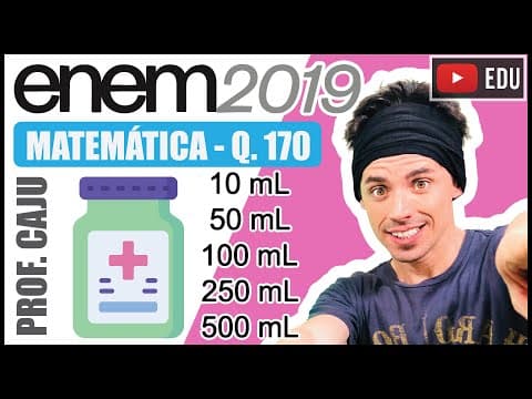Thumbnail da aula: [ENEM 2019] 170 📘 REGRA DE TRÊS A bula de um antibiótico infantil, fabricado na forma de xarope