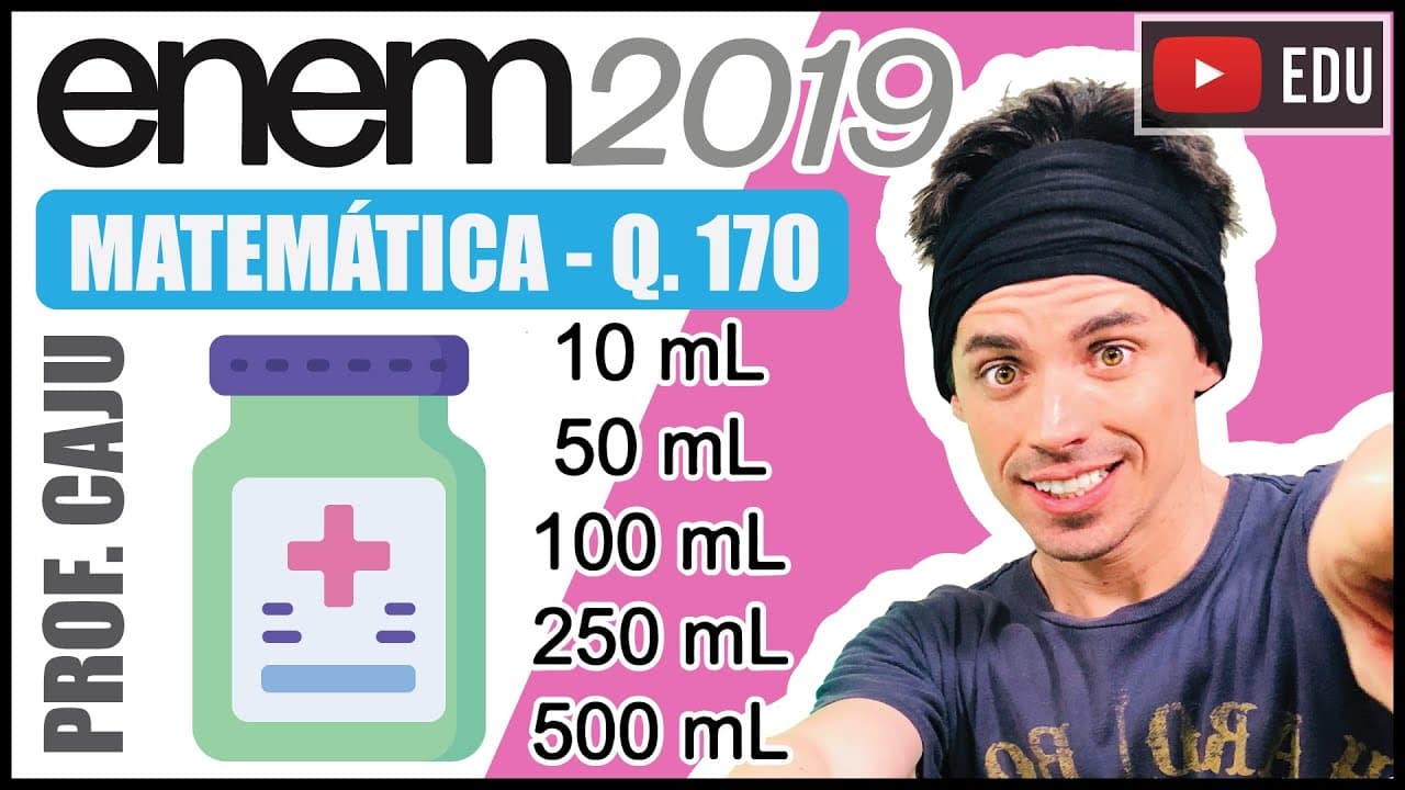 Thumbnail: [ENEM 2019] 170 📘 REGRA DE TRÊS A bula de um antibiótico infantil, fabricado na forma de xarope