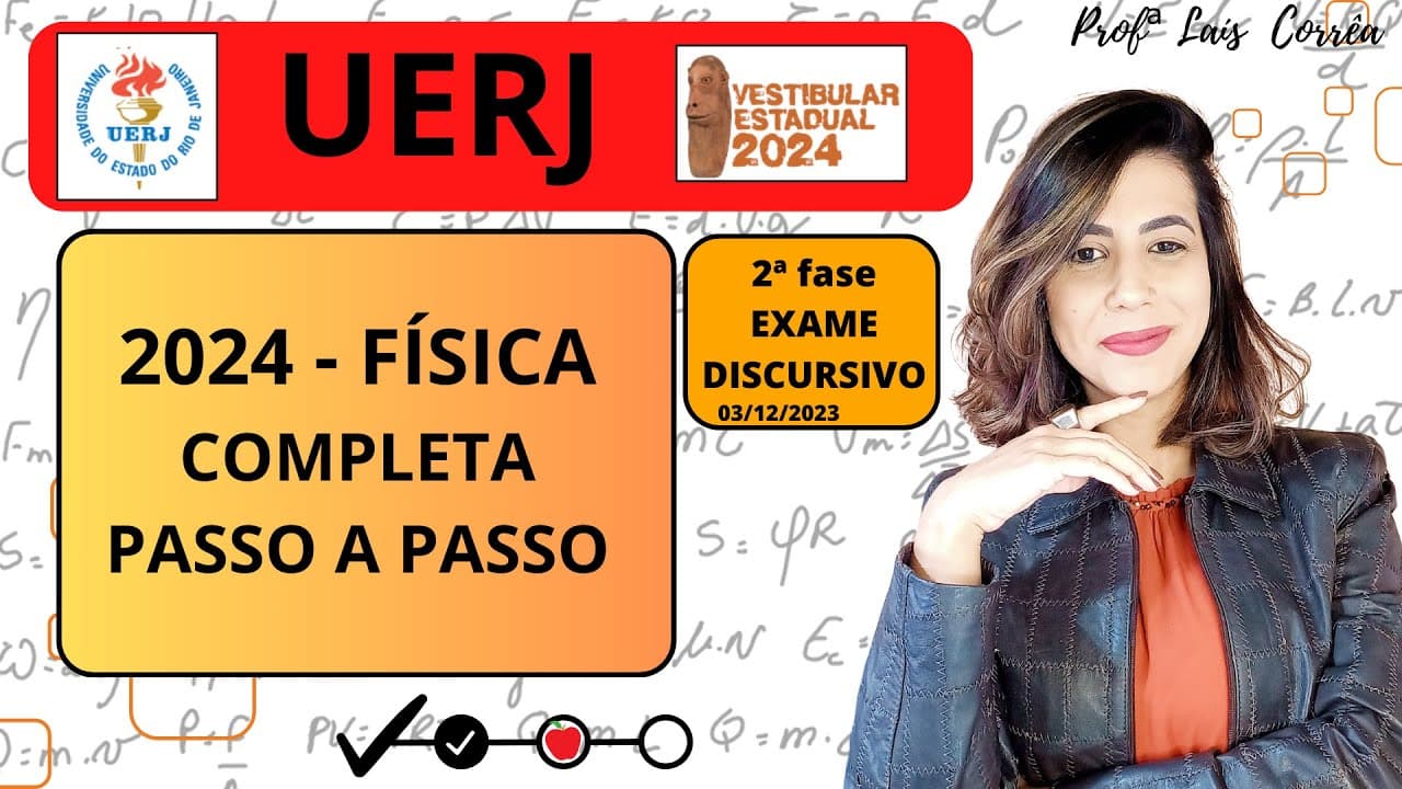 Thumbnail: 🟠 FÍSICA / UERJ 2024 / TODAS AS QUESTÕES DE FÍSICA / 2ª  FASE -EXAME DISCURSIVO / COMPLETO