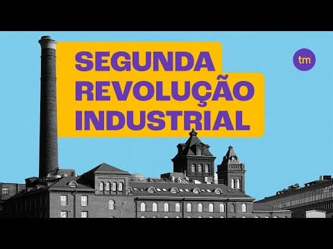 Thumbnail da aula: O que foi a segunda REVOLUÇÃO INDUSTRIAL?