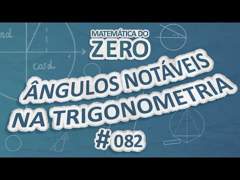 Thumbnail da aula: Matemática do Zero | Ângulos notáveis na trigonometria - Brasil Escola
