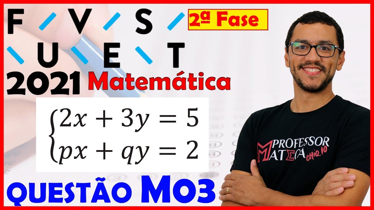 Thumbnail: Segunda Fase FUVEST 2021 | Questão M03 | Matemática | Discussão Sistema Linear 2x2