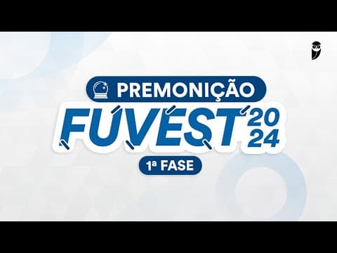 Thumbnail da aula: Premonição FUVEST 2024 1ª Fase - Português - Prof. Anna Cabral