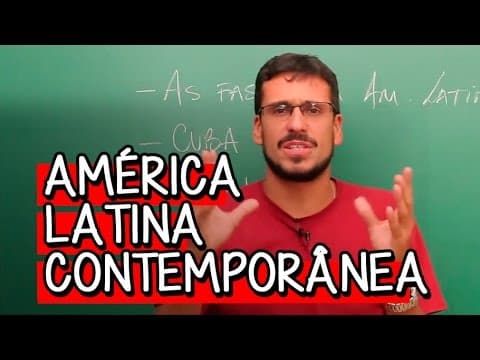 Thumbnail da aula: América Latina Contemporânea - Extensivo História | Descomplica
