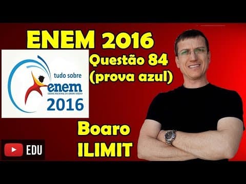 Thumbnail da aula: ENEM 2016 - QUESTÃO 84 - FÍSICA - PROVA AZUL - Prof  Boaro ILIMIT EDUCATION