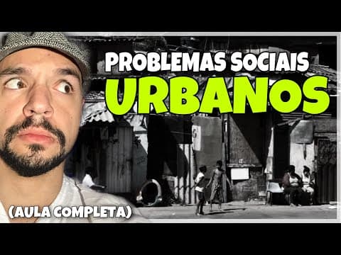 Thumbnail da aula: Problemas sociais urbanos (AULA COMPLETA)  | Ricardo Marcílio