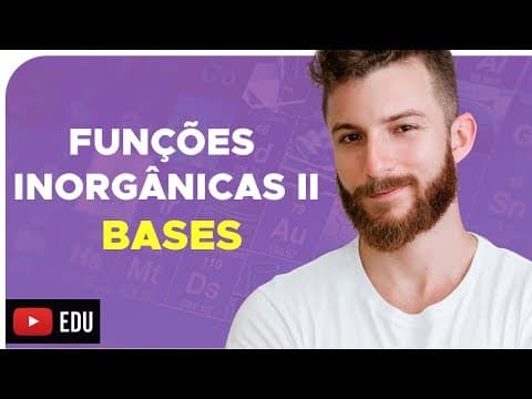Thumbnail da aula: FUNÇÕES INORGÂNICAS II - BASES – DICA ENEM – Prof. Marcus
