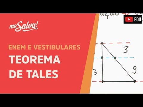 Thumbnail da aula: Teorema de Tales - Geometria Plana | ENEM e Vestibulares | Me Salva!