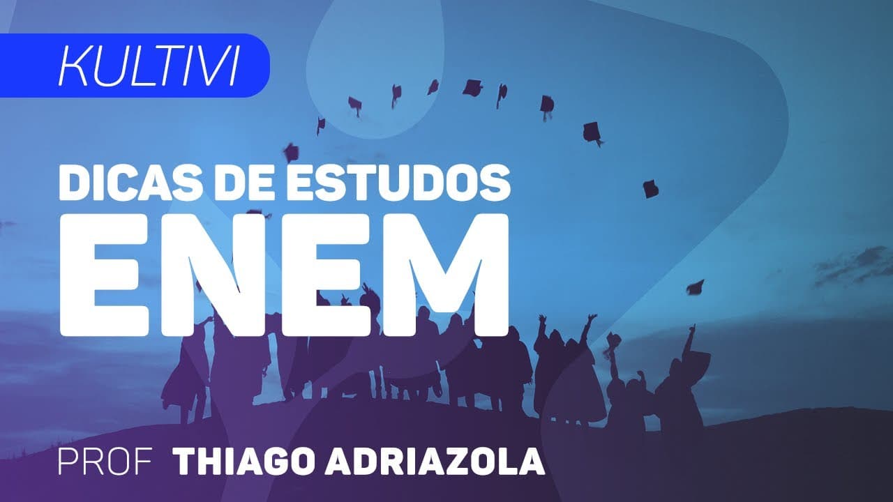 Thumbnail: Dicas de Estudo - ENEM | Kultivi - Dica 6 | CURSO GRATUITO COMPLETO | CURSO GRATUITO COMPLETO