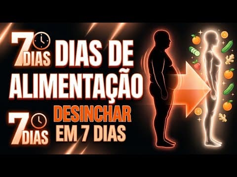 Thumbnail da aula: Dicas de Alimentação | Desinchar em 7 Dias: O Guia Definitivo Contra Retenção e Inchaço