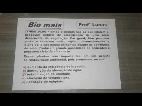 Thumbnail da aula: (ENEM 2020) Plantas pioneiras são as que iniciam o processo natural....
