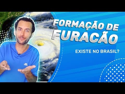 Thumbnail da aula: Geografia explica: COMO se FORMA um Furacão | Pode ter um no Brasil?