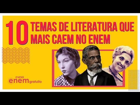 Thumbnail da aula: 10 TEMAS DE LITERATURA QUE MAIS CAEM NO ENEM