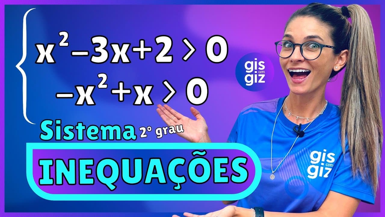 Thumbnail: SISTEMA DE INEQUAÇÕES DO 2º GRAU - AULA COMPLETA.