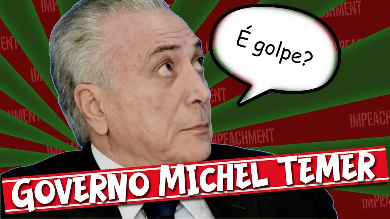 Thumbnail: O GOVERNO DE MICHEL TEMER: DO TETO DE GASTOS AOS ESCÂNDALOS
