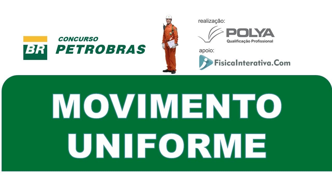Thumbnail: Movimento Uniforme - Problema de encontro - Concurso Petrobras 2008
