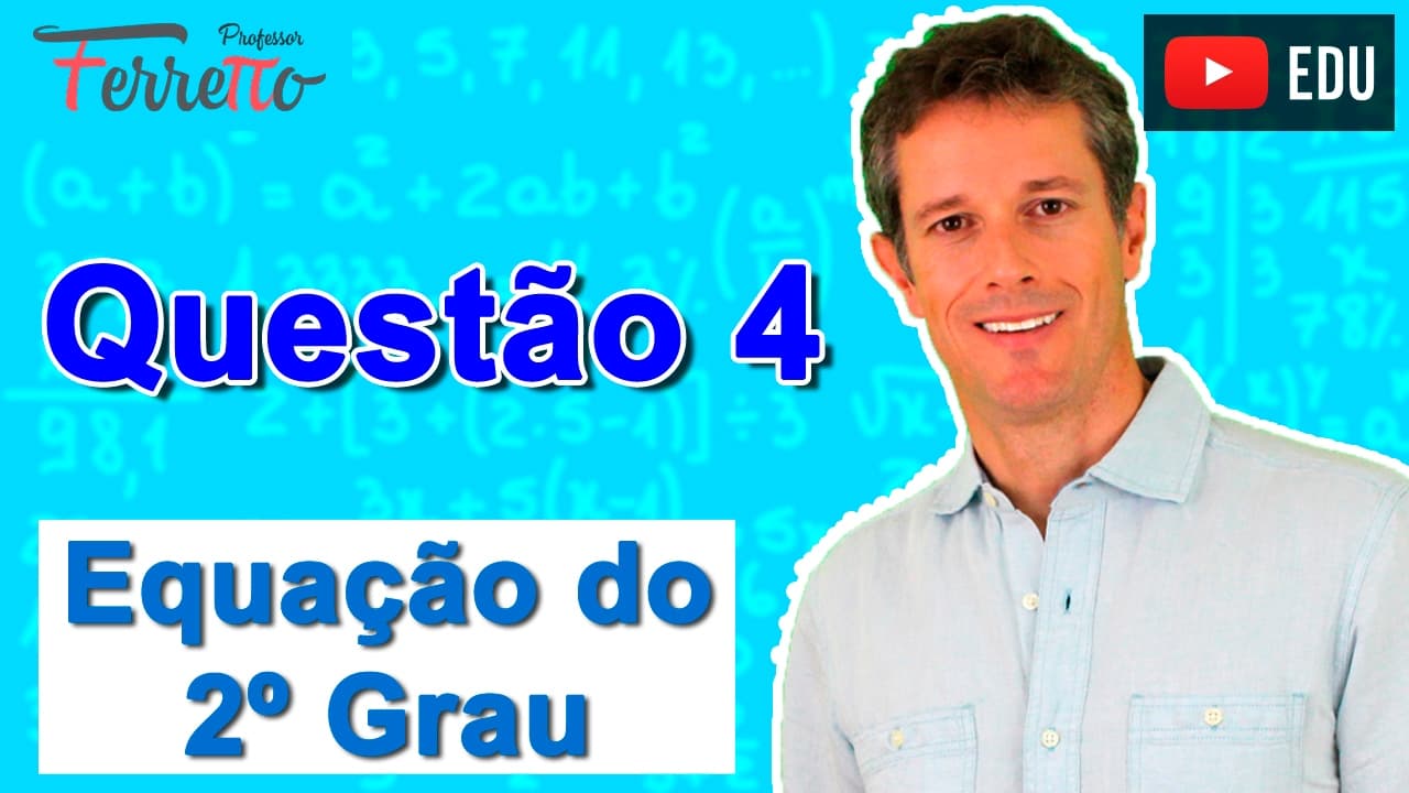 Thumbnail: Equação do 2º Grau - Questão 4