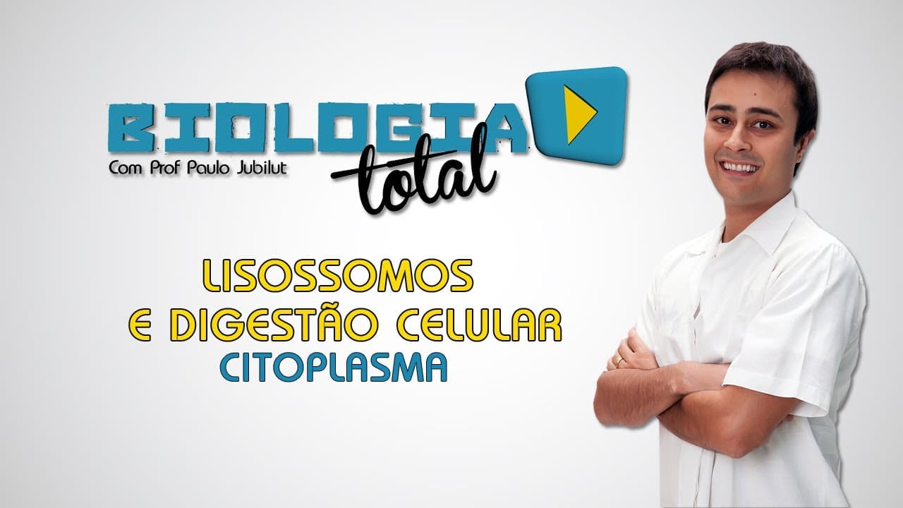 Thumbnail: Lisossomos e Digestão Celular - Citoplasma - Prof. Paulo Jubilut