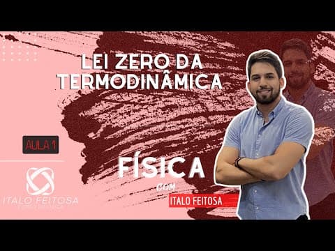 Thumbnail da aula: Lei zero da termodinâmica