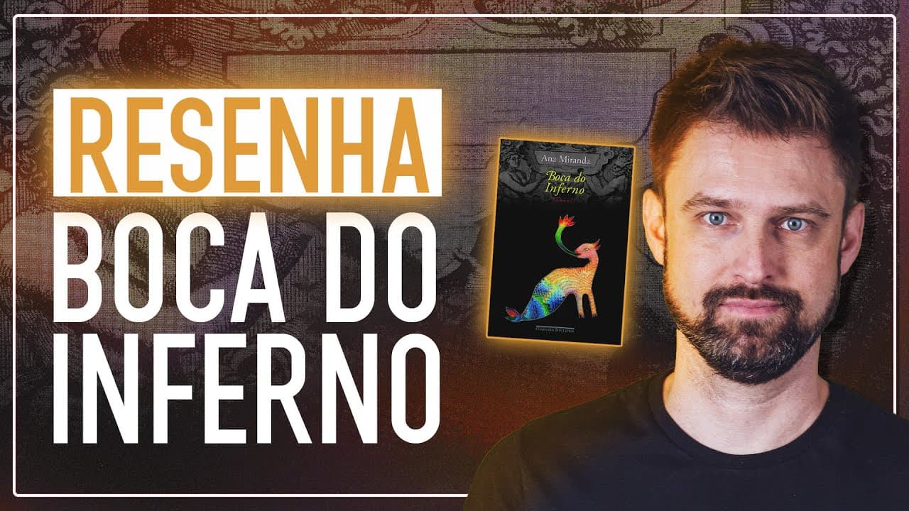 Thumbnail: RESUMO DA OBRA BOCA DO INFERNO, de Ana Miranda | Análise e comentários | Vestibular UFSC