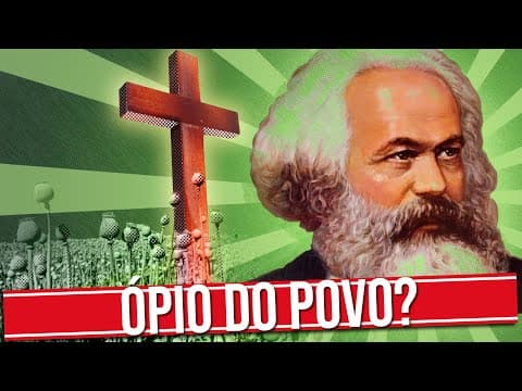 Thumbnail da aula: O QUE MARX QUIS DIZER COM "A RELIGIÃO É O ÓPIO DO POVO"?