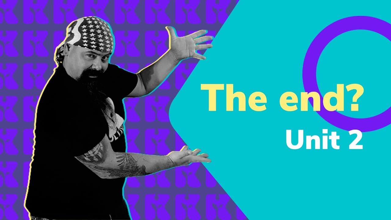 Thumbnail: The end? Unit 2 | Inglês | Kultivi | Rui Ventura