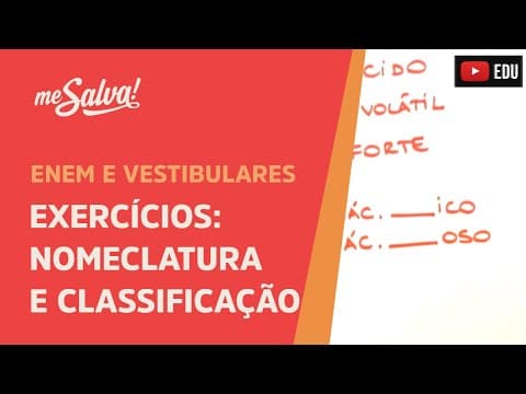 Thumbnail da aula: Me Salva! INO04 - Funções Inorgânicas - Exercícios sobre ácidos: nomenclatura e classificação