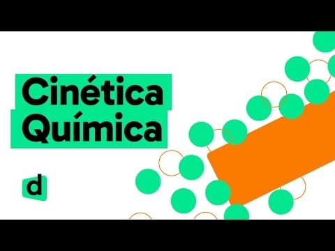 Thumbnail da aula: QUÍMICA ENEM: CINÉTICA QUÍMICA | QUER QUE DESENHE | MAPA MENTAL