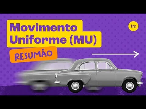 Thumbnail da aula: O Que É MOVIMENTO UNIFORME | Resumo