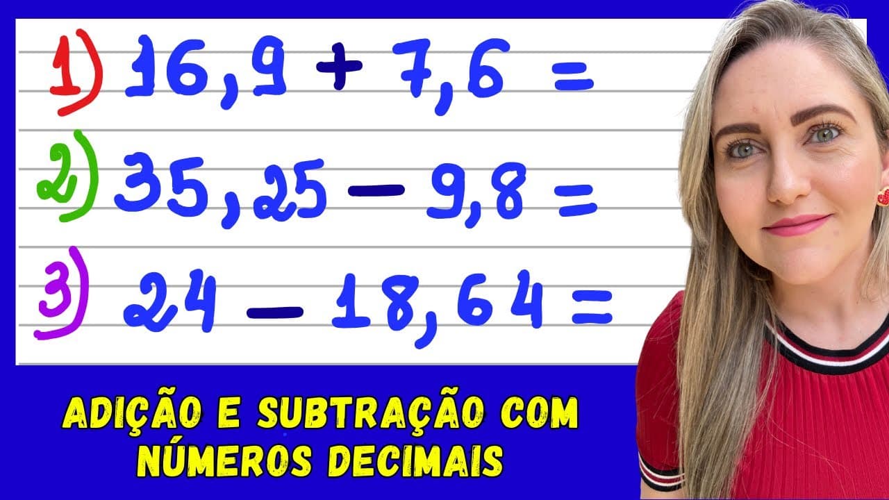 Thumbnail: OPERAÇÕES COM NÚMEROS DECIMAIS / ADIÇÃO E SUBTRAÇÃO COM VÍRGULA! EXPLICAÇÃO DO CONTEÚDO!