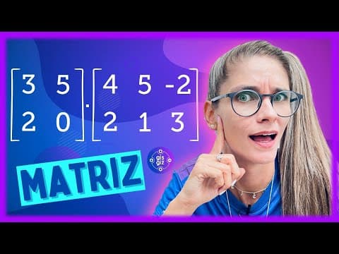 Thumbnail da aula: MULTIPLICAÇÃO DE MATRIZES