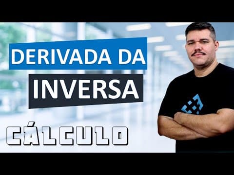 Thumbnail da aula: 📚 A Derivada da Função Inversa -  Demonstração e exemplos - Cálculo 1 (#20)