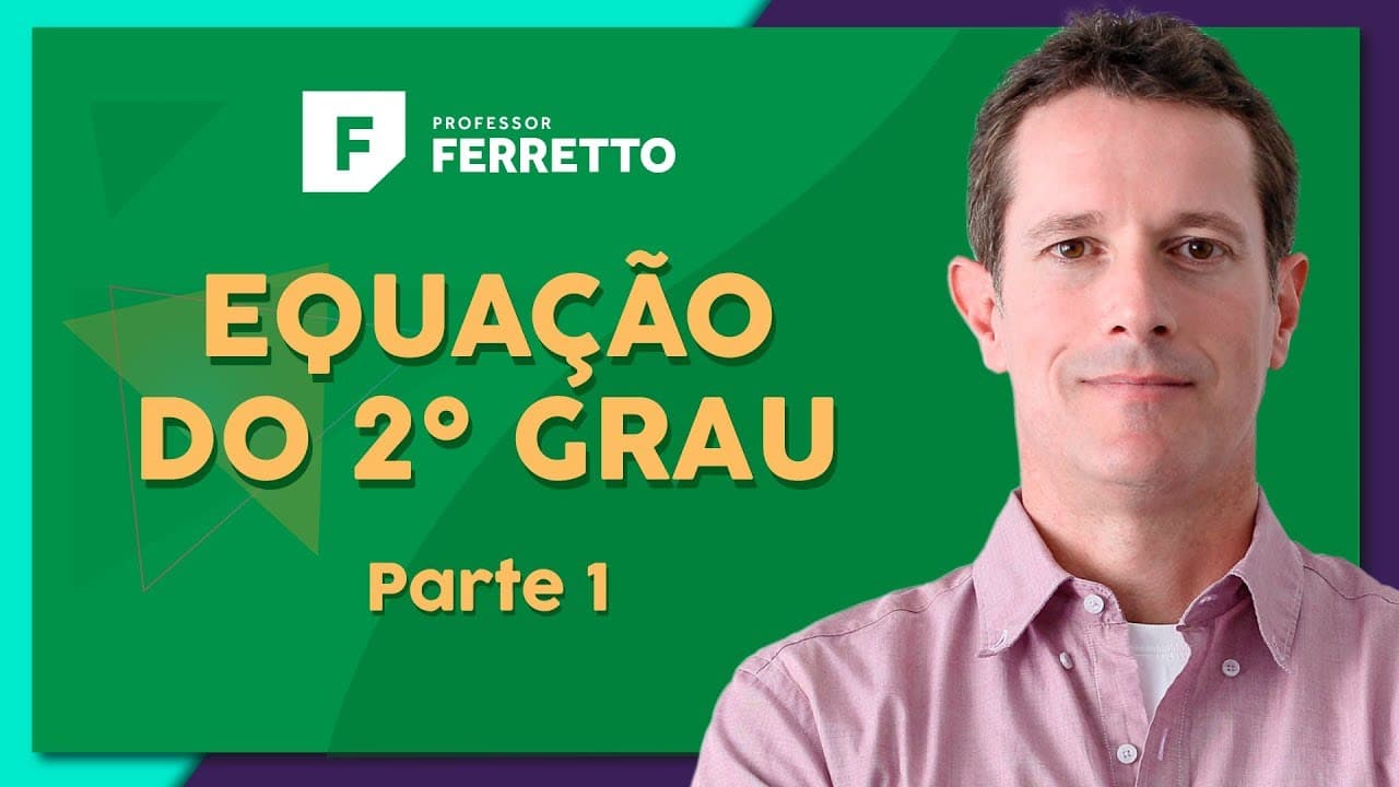 Thumbnail: EQUAÇÃO DO 2º GRAU (Parte 1): Bhaskara e Soma e Produto | Matemática Básica - Aula 16