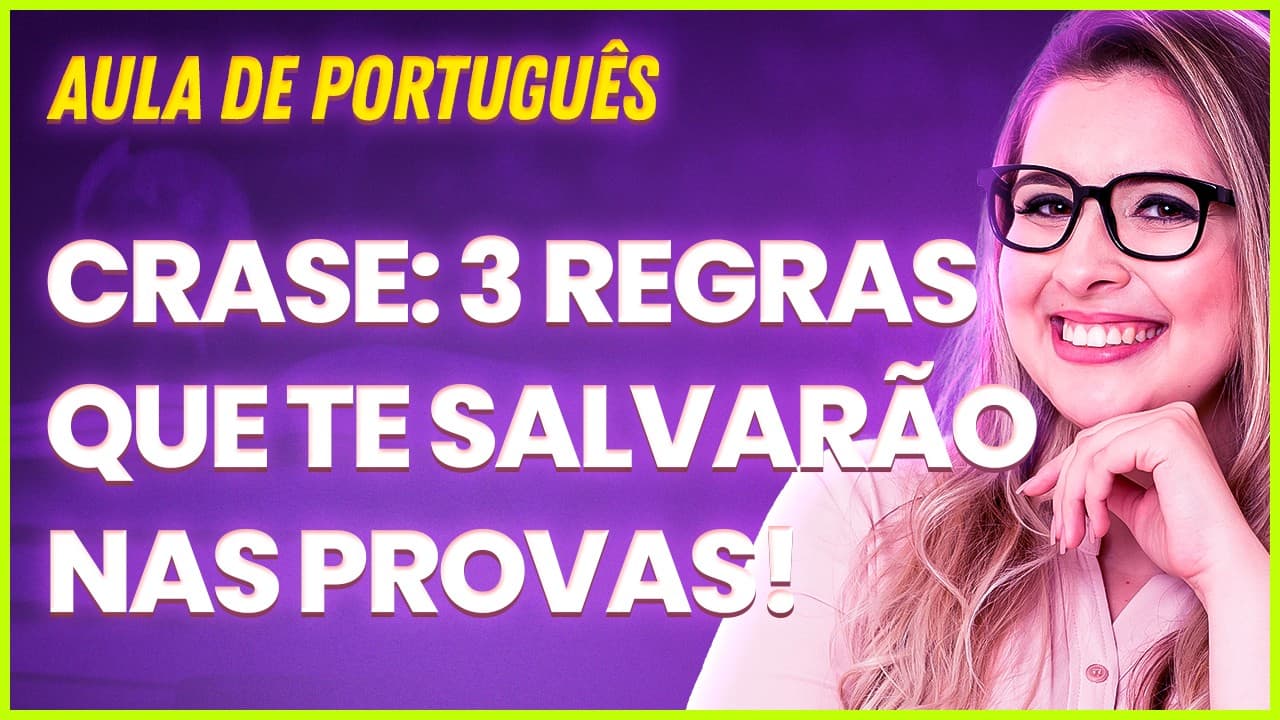 Thumbnail: CRASE: 3 REGRAS BÁSICAS PARA QUEM NÃO SABE NADA (Gramática para Concursos) - Professora Pamba