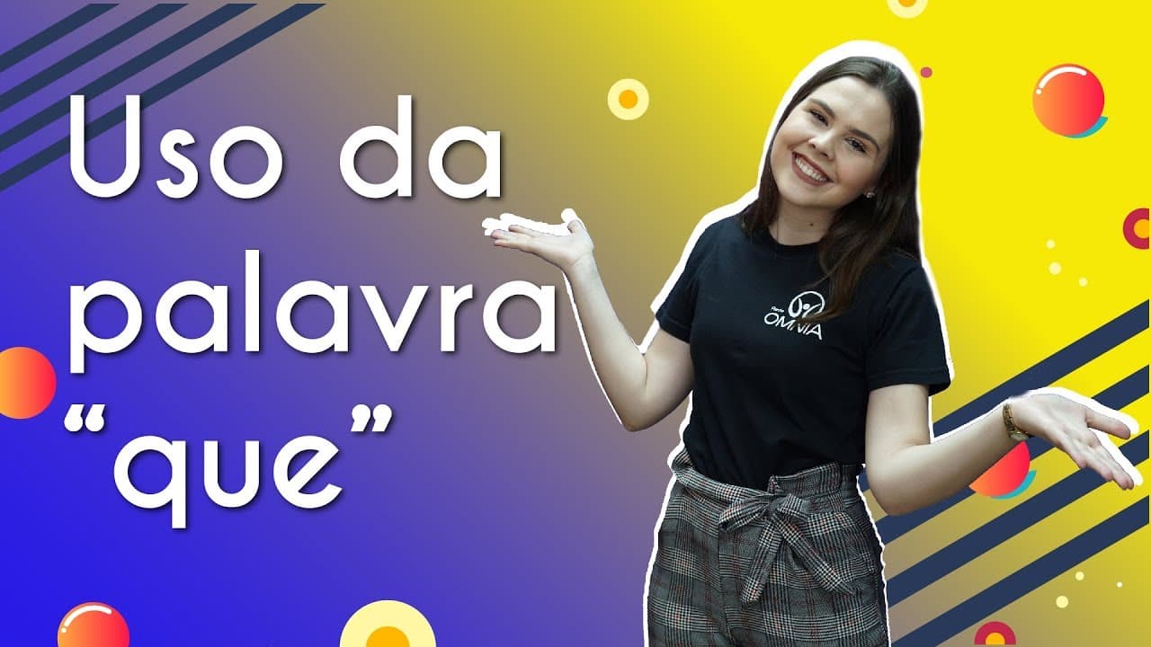 Thumbnail: Uso da palavra “que” - Brasil Escola