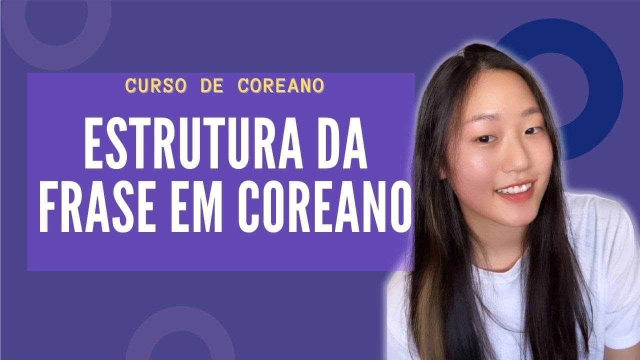 Thumbnail: A estrutura básica de uma frase e o ser |  Aula #06 Curso de Coreano
