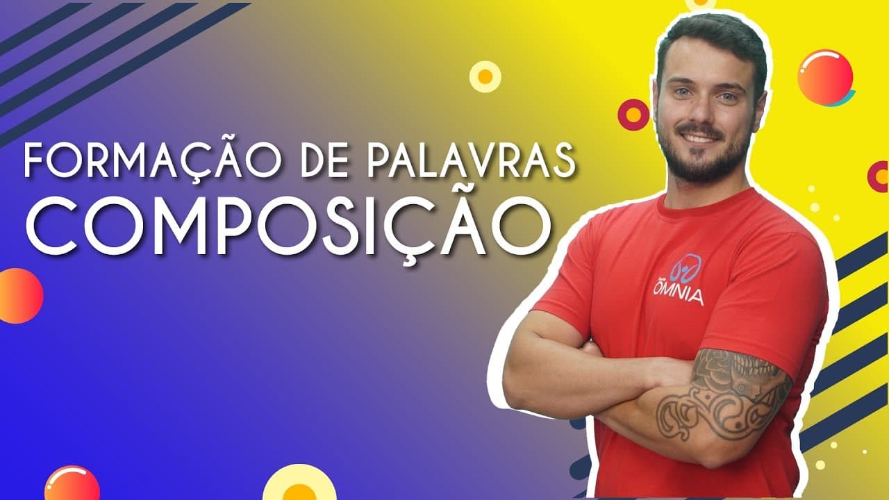 Thumbnail: Formação de Palavras: Composição - Brasil Escola