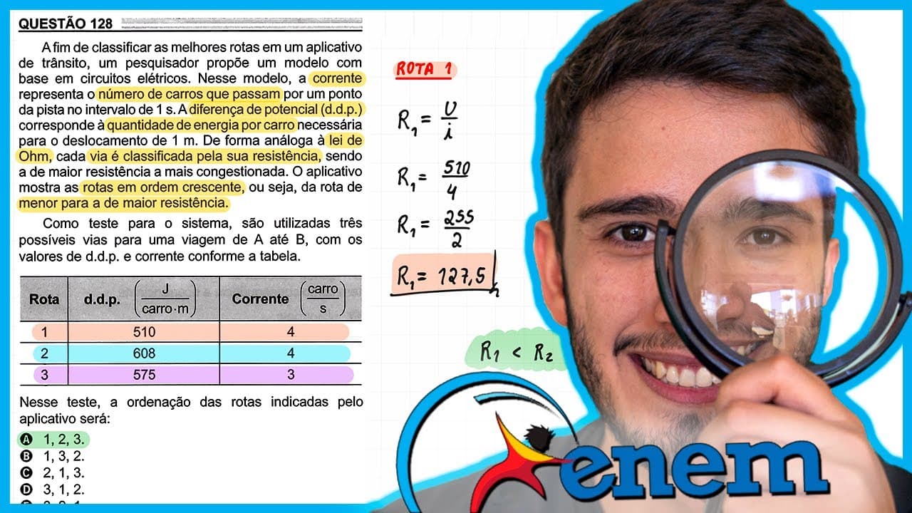 Thumbnail: ENEM 2022 - A fim de classificar as melhores rotas em um aplicativo de trânsito, um pesquisador prop