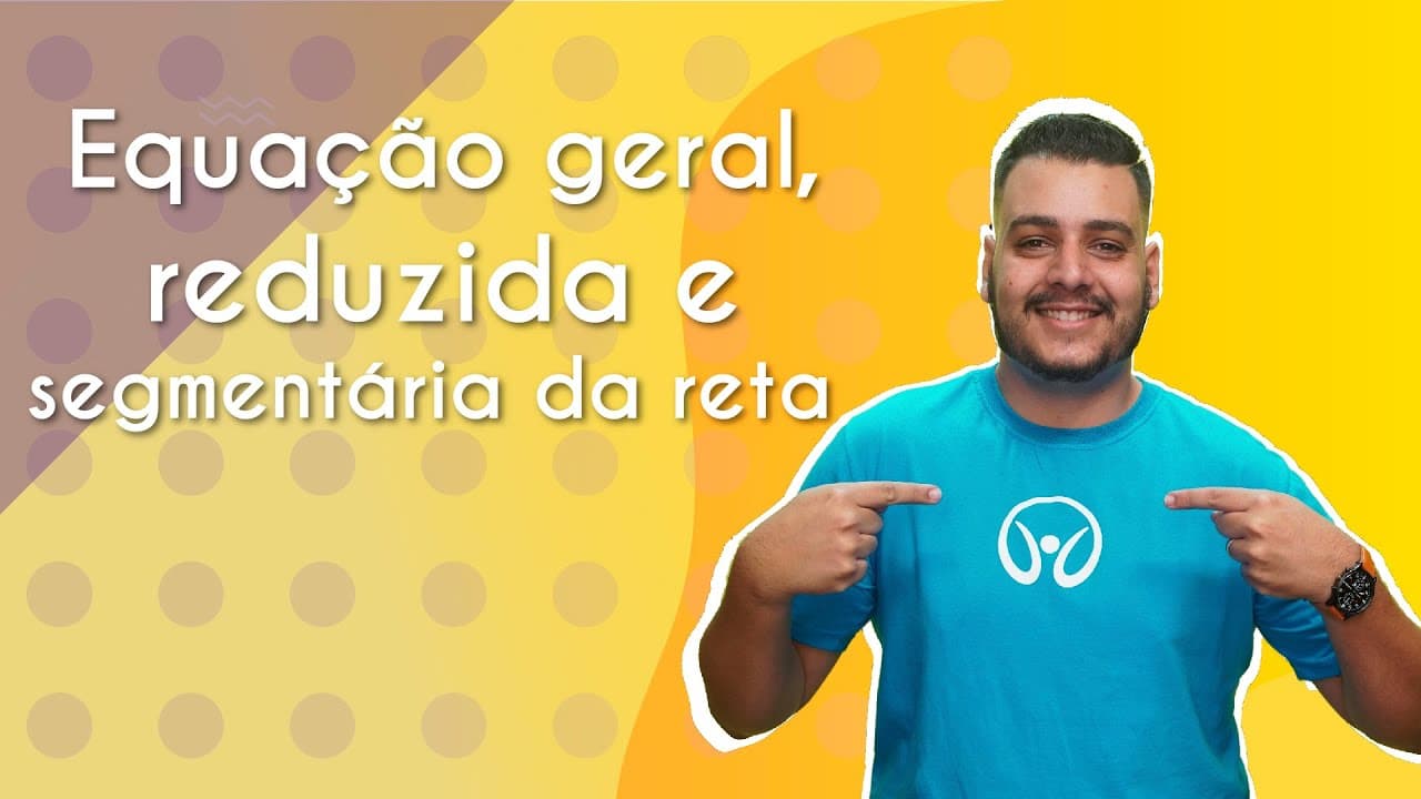 Thumbnail: Equação geral, reduzida e segmentária da reta - Brasil Escola