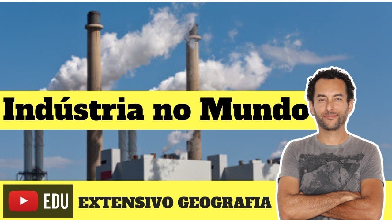 Thumbnail: O que é Indústria | Revolução Industrial | 1, 2 e 3 revolução industrial