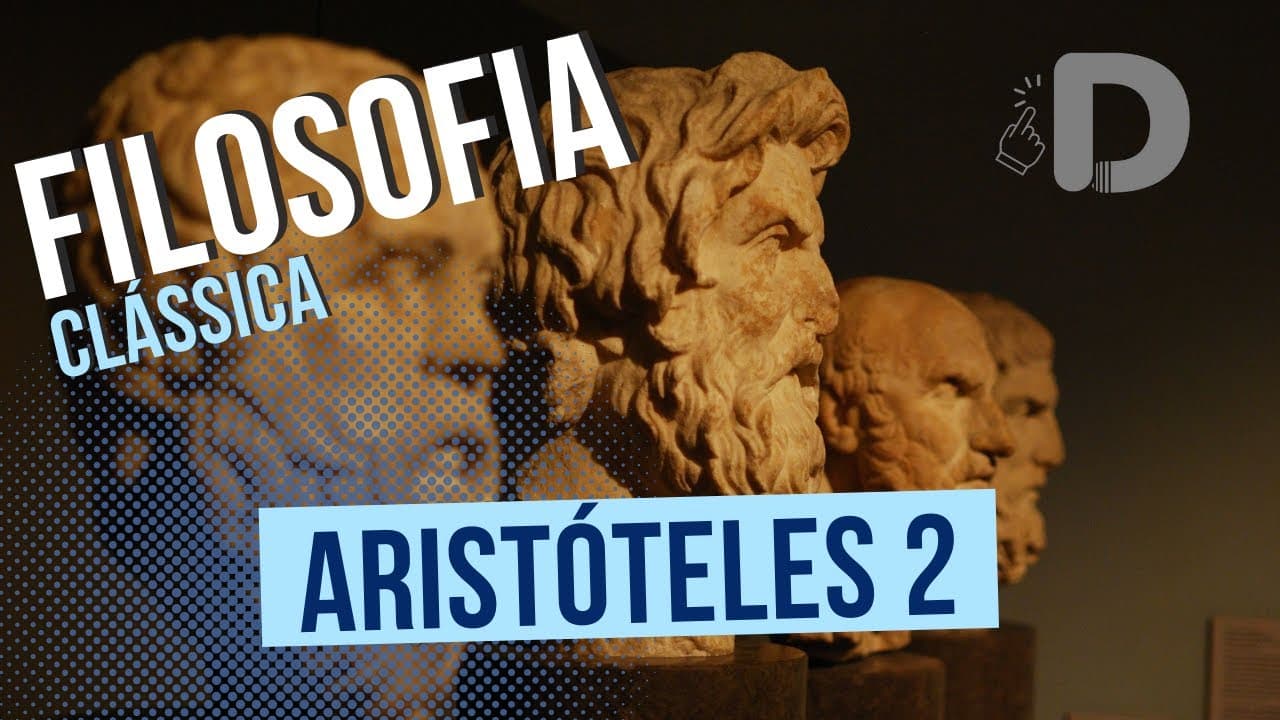 Thumbnail: Aristóteles Parte 2 - Filosofia Clássica - Preparatório Enem