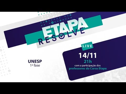 Thumbnail da aula: Live | Etapa Resolve - Unesp 1ª Fase | 14/11