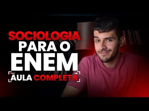 Thumbnail da aula: TUDO de SOCIOLOGIA para o ENEM em 50 MINUTOS