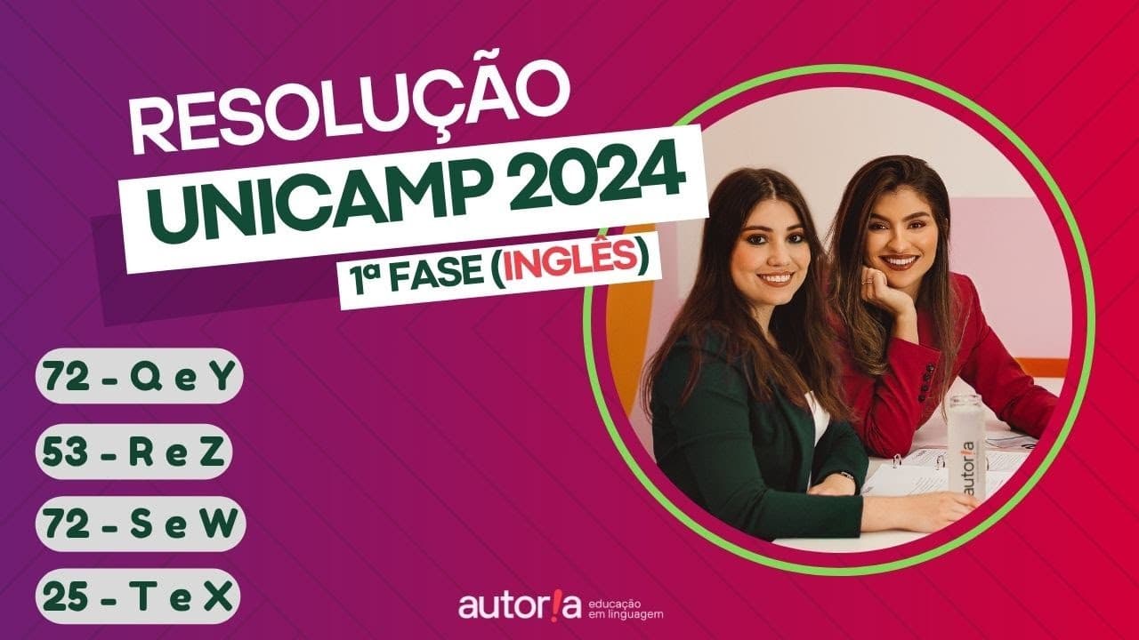 Thumbnail: Resolução UNICAMP 2024 (1ª fase) - Autoria Linguagem - Questão 72 (Inglês) | Linguagens, prova Q e Y