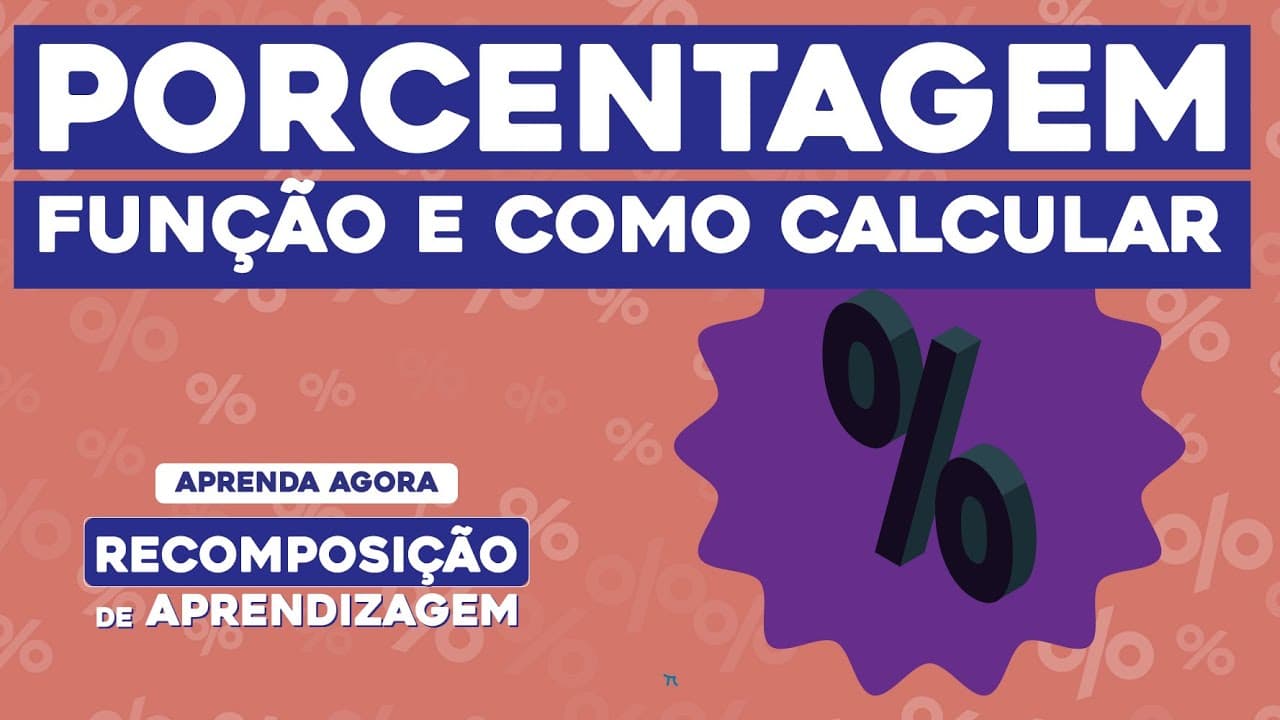 Thumbnail: PORCENTAGEM: função e como calcular | Matemática | Recomposição de Aprendizagem | Lucas Borguezan