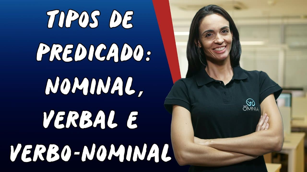 Thumbnail: Tipos de Predicado: Nominal, Verbal e Verbo-Nominal - Brasil Escola