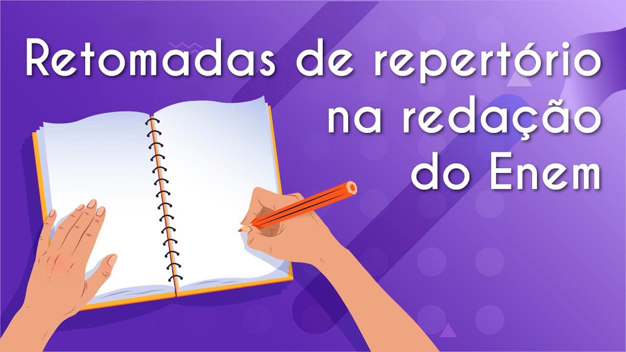 Thumbnail: Retomadas de repertório na redação do Enem - Brasil Escola